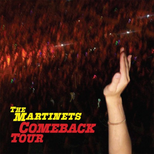 The Martinets – Comeback Tour (2011)