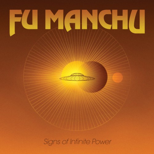Fu Manchu - Signs Of Infinite Power (2009) Download