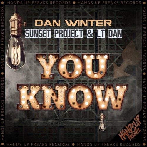 Dan Winter x Sunset Project & LT Dan - You Know (2023) Download