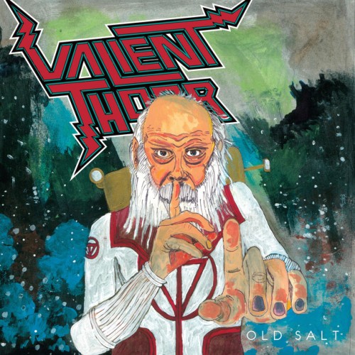 Valient Thorr - Old Salt (2016) Download