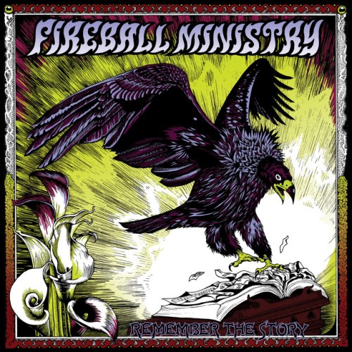 Fireball Ministry – Remember The Story (2017)