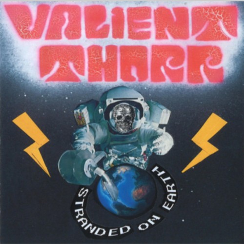 Valient Thorr – Stranded On Earth (2003)