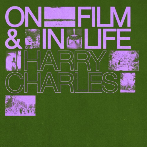 Harry Charles - On Film and In Life (2023) Download