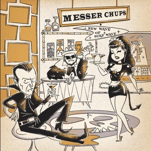 Messer Chups – New Wave Or Surf Wave (2021)