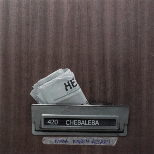 Chebaleba – Himaa Ennen Hesarii (2011)