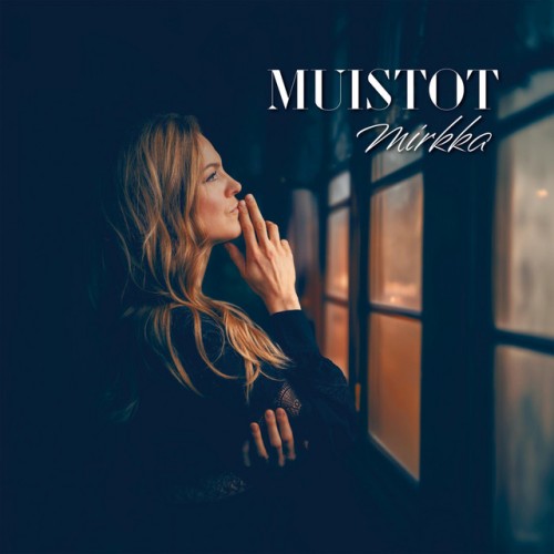 Mirkka - Muistot (2023) Download