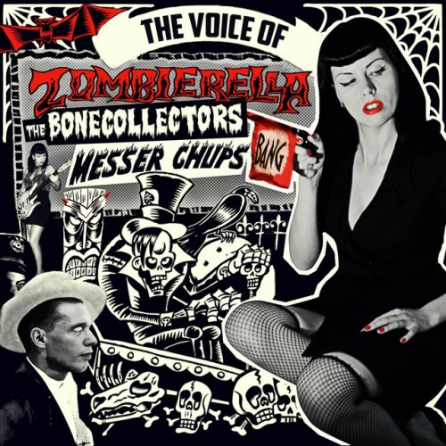 Messer Chups – The Voice Of Zombierella (2016)