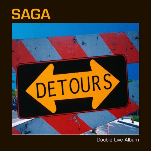 Saga - Detours (Live) (2021) Download
