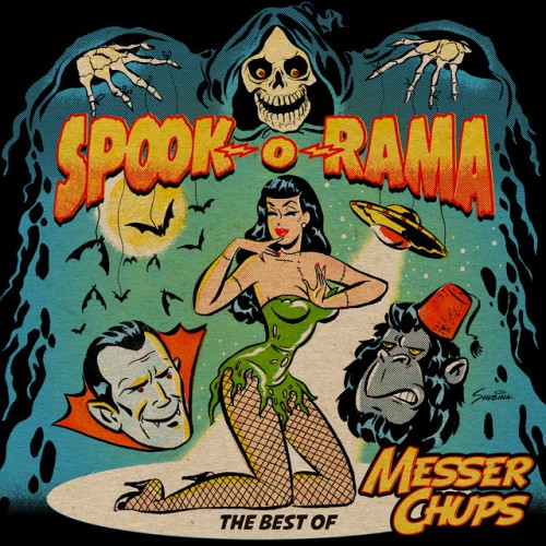 Messer Chups – Spook-O-Rama: The Best Of Messer Chups (2020)