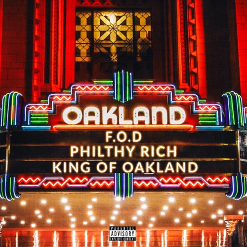 Philthy Rich – King Of Oakland (2023)