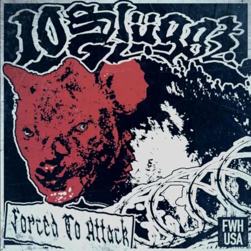 10 Sluggz – Forced To Attack (Single Version) (2022)