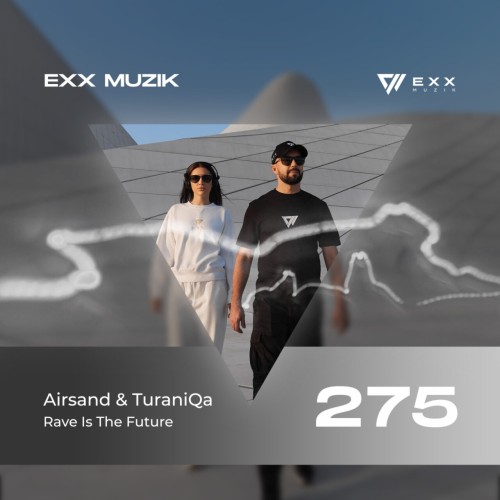 Airsand & TuraniQa – Rave Is The Future (2023)