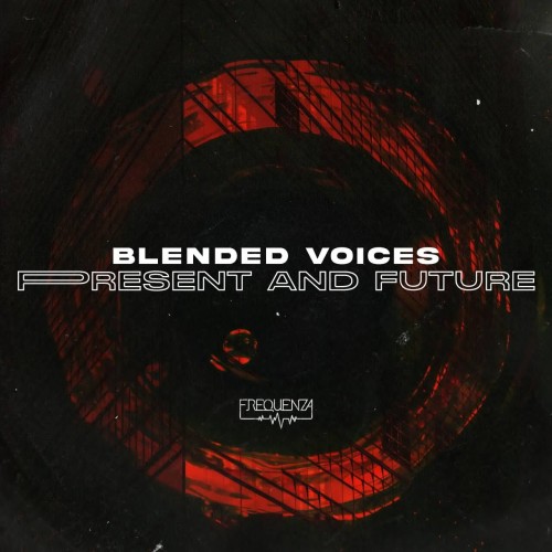 Blended Voices - Present and Future (2023) Download