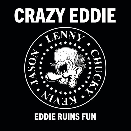 Crazy Eddie – Eddie Ruins Fun (2022)