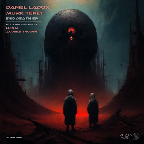 Daniel Ladox & MURK TENET - Ego Death (2023) Download