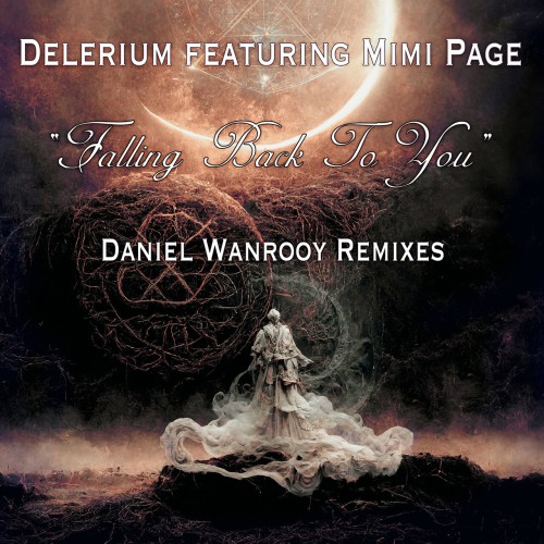 Delerium ft Mimi Page - Falling Back to You (Daniel Wanrooy Remixes) (2023) Download