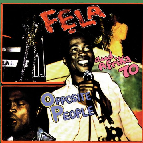 Fela Kuti & Afrika 70 - Opposite People (2013) Download