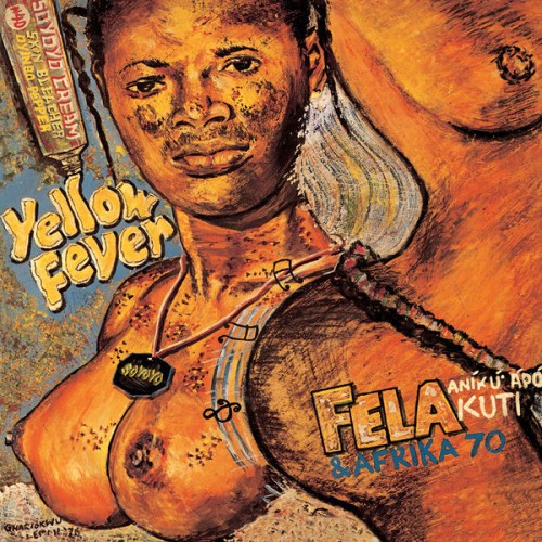 Fela Kuti & Afrika 70 - Yellow Fever (2013) Download