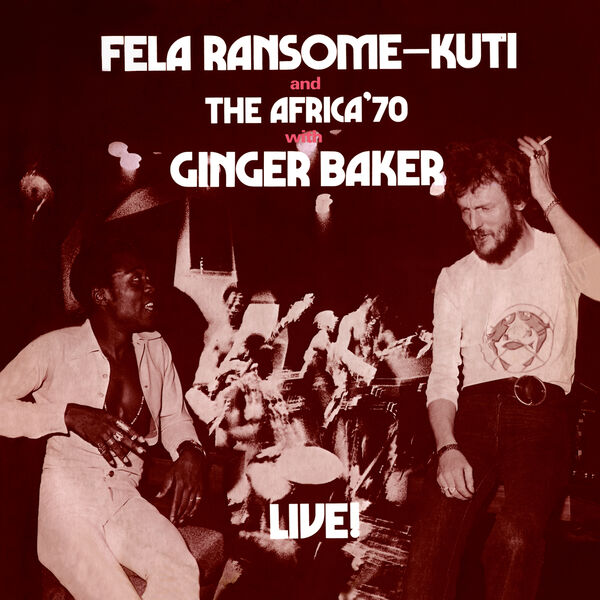 Fela Kuti and Afrika 70 With Ginger Baker-Fela With Ginger Baker Live-REISSUE-16BIT-WEB-FLAC-2013-OBZEN Download