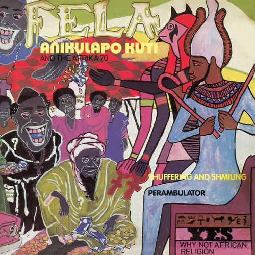 Fela Kuti & The Afrika 70 - Shuffering And Shmiling (2013) Download