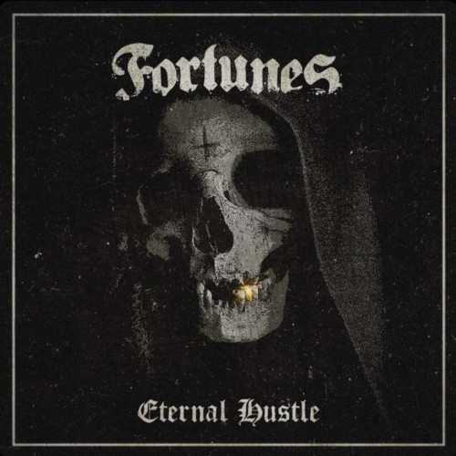 Fortunes – Eternal Hustle (2020)