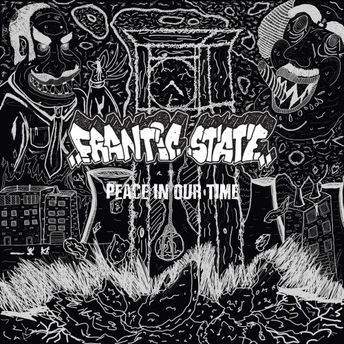 Frantic State - Peace In Our Time (2019) Download
