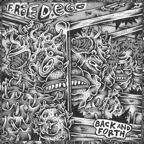 Fried Egg - Back And Forth (2017) Download