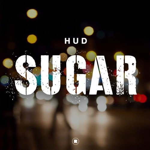 Hud - Sugar (2023) Download