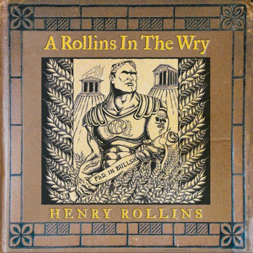 Henry Rollins-A Rollins In The Wry-16BIT-WEB-FLAC-2001-OBZEN