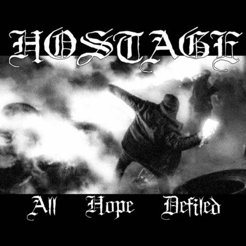 Hostage - All Hope Defiled (2021) Download