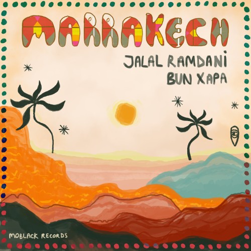 Jalal Ramdani & Bun Xapa - Marrakech (2023) Download