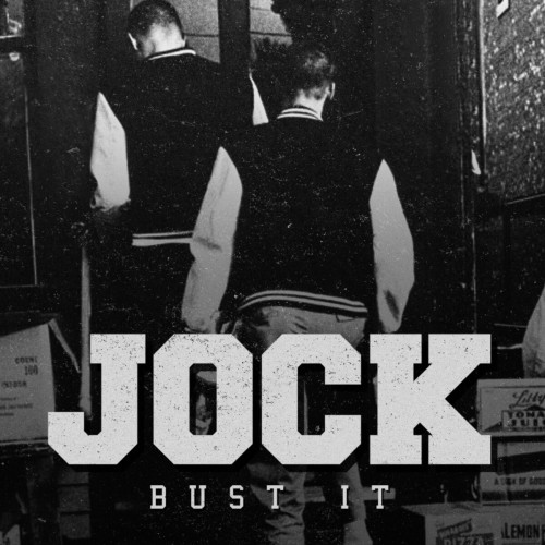 Jock – Bust It (2019)