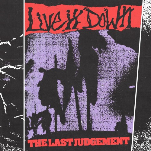 Live It Down – The Last Judgement (2021)