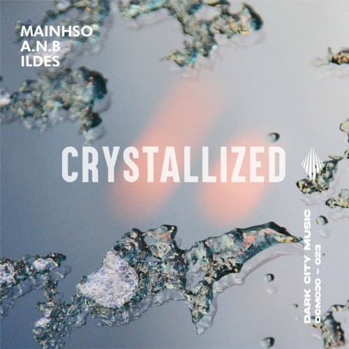 Mainhso x A.N.B x ILDES - Crystallized (2023) Download