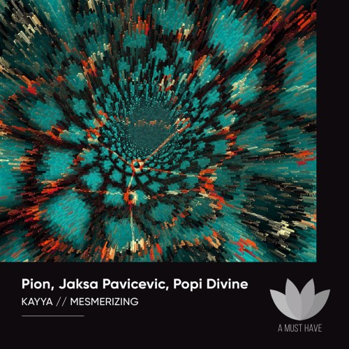 Jaksa Pavicevic & Pion - Kayya / Mesmerizing (2023) Download