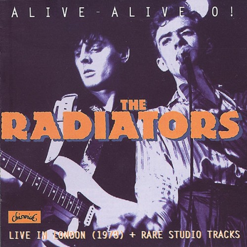 The Radiators - Alive Alive O! (2005) Download