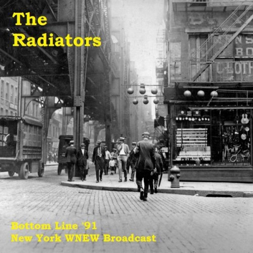 The Radiators-Botttom Line 91 (Live NYC WNEW Broadcast)-16BIT-WEB-FLAC-2021-OBZEN