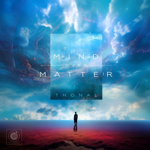 Thonal - Mind Over Matter (2023) Download