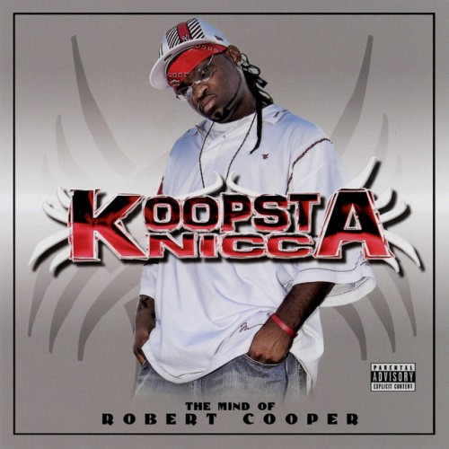 Koopsta Knicca - The Mind Of Robert Cooper (2006) Download