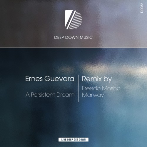 Ernes Guevara - A Persistent Dream (2023) Download