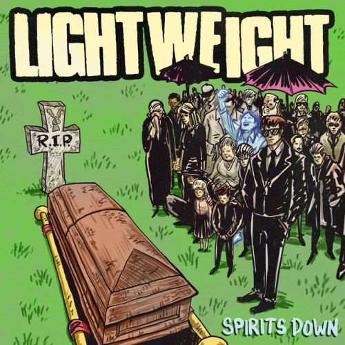 Lightweight – Spirits Down (2019)