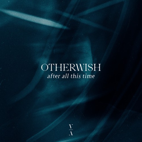Otherwish-After All This Time-(TNH202S2BD)-16BIT-WEB-FLAC-2023-AFO