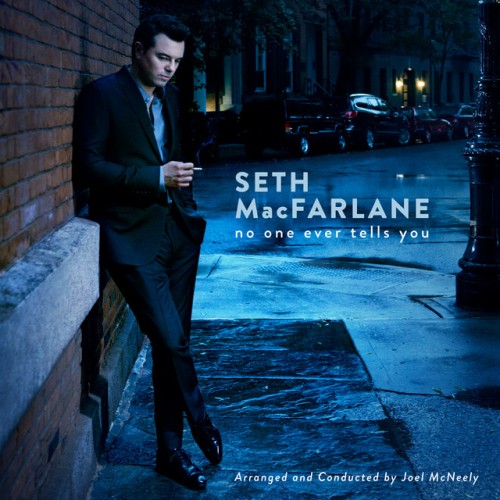 Seth MacFarlane - No One Ever Tells You (2015) Download