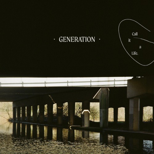 Generation - Call It A Life (2019) Download