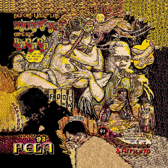 Fela Kuti-Before I Jump Like Monkey Give Me Banana-REISSUE-16BIT-WEB-FLAC-2013-OBZEN Download