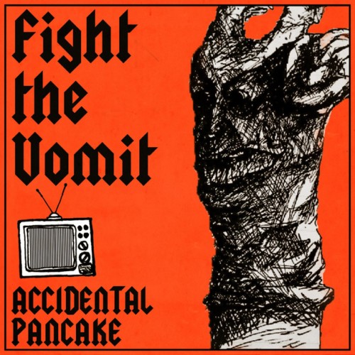 Fight The Vomit - Accidental Pancake (2021) Download