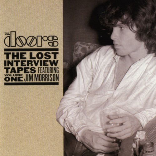 The Doors – The Lost Interview Tapes Featuring Jim Morrison: Volume One (2006)