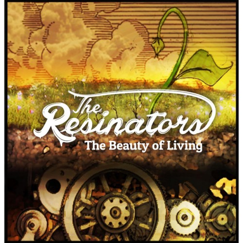The Resinators – The Beauty Of Living (2016)