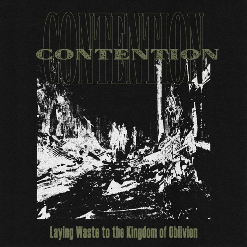 Contention – Laying Waste To The Kingdom Of Oblivion (2021)