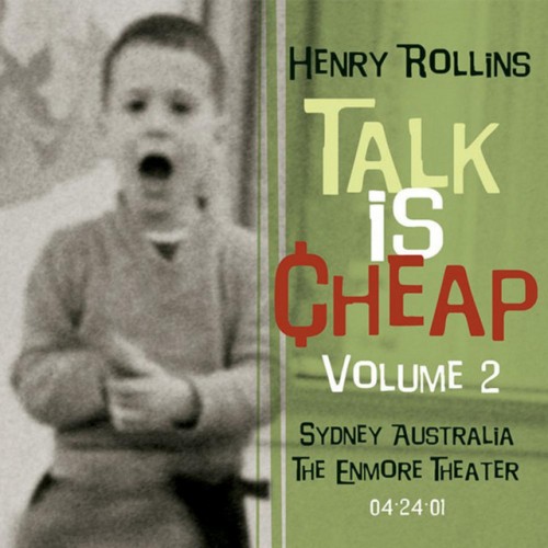 Henry Rollins – Talk Is Cheap, Vol. 2 (2003)
